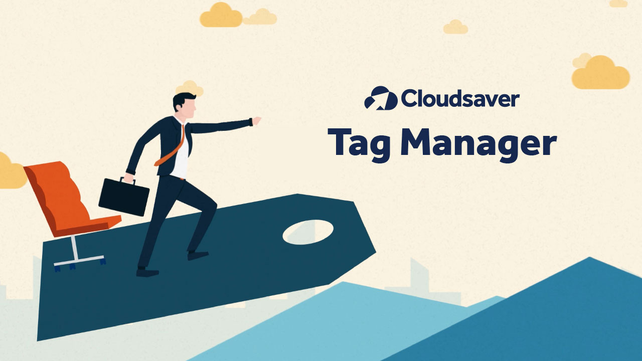 Tag Manager – 1 Minute Overview